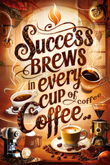 Coffee Motivational Quotes Poster for Success and Creativity
