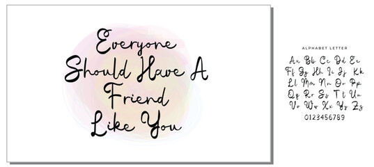 everyone should have a friend like you letter quote