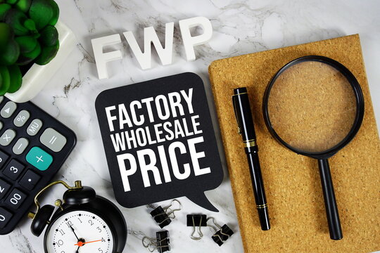 FWP - Factory Wholesale Price acronym with calculator, alarm clock and magnifying glass, Business concept background