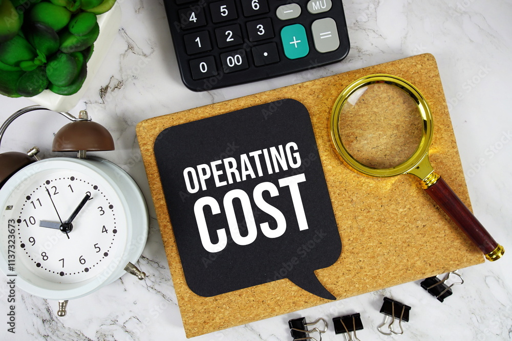 Poster operating cost text on speech bubble with alarm clock, calculator and magnifying glass on marble bac