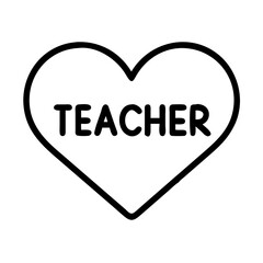 heart with teacher text icon, teachers’ day line art, teachers day icon - simple black line art icon of heart with teacher text, for teachers’ day celebrations. teachers day vector art.