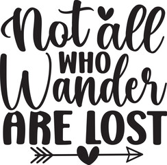 Not All Who Wander Are Lost