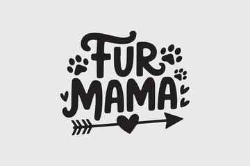 fur mama typography design vector