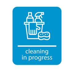 cleaning in progress sign for templates.