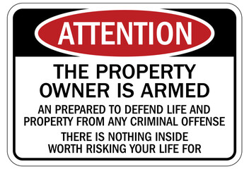 Fototapeta premium Gun owner sign the property owner is armed