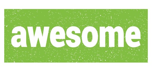 awesome text written on green stamp sign.