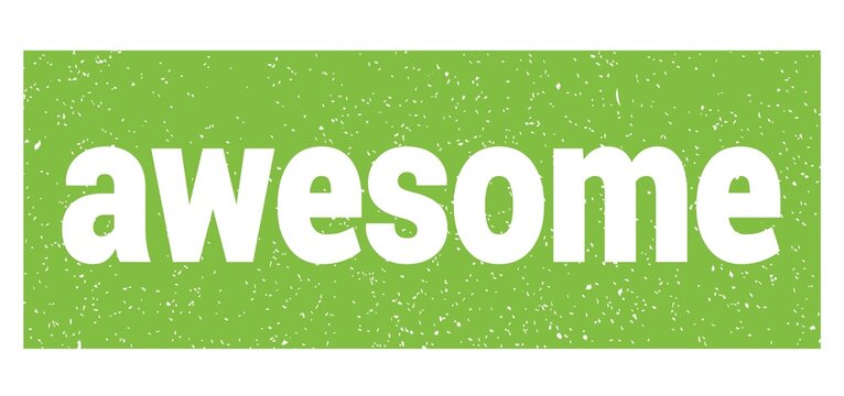 awesome text written on green stamp sign.