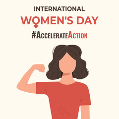 AccelerateAction 2025 campaign card. Woman showing strength in their hand. International Womens Day 8 march banner. 