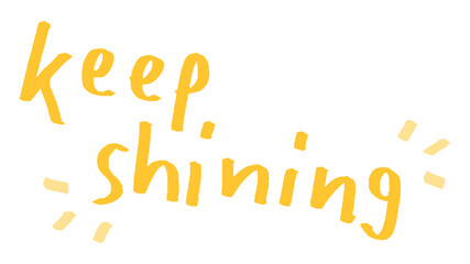 Keep shining doodle typography design element