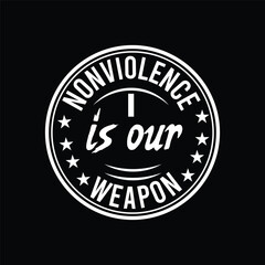 Fototapeta premium Nonviolence is our weapon t-shirt design 