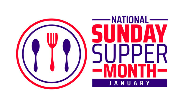 National Sunday Supper Month background, banner or poster design template. observed every year in January. Holiday concept. Use to any Template, card, poster, placard, template. - Powered by Adobe