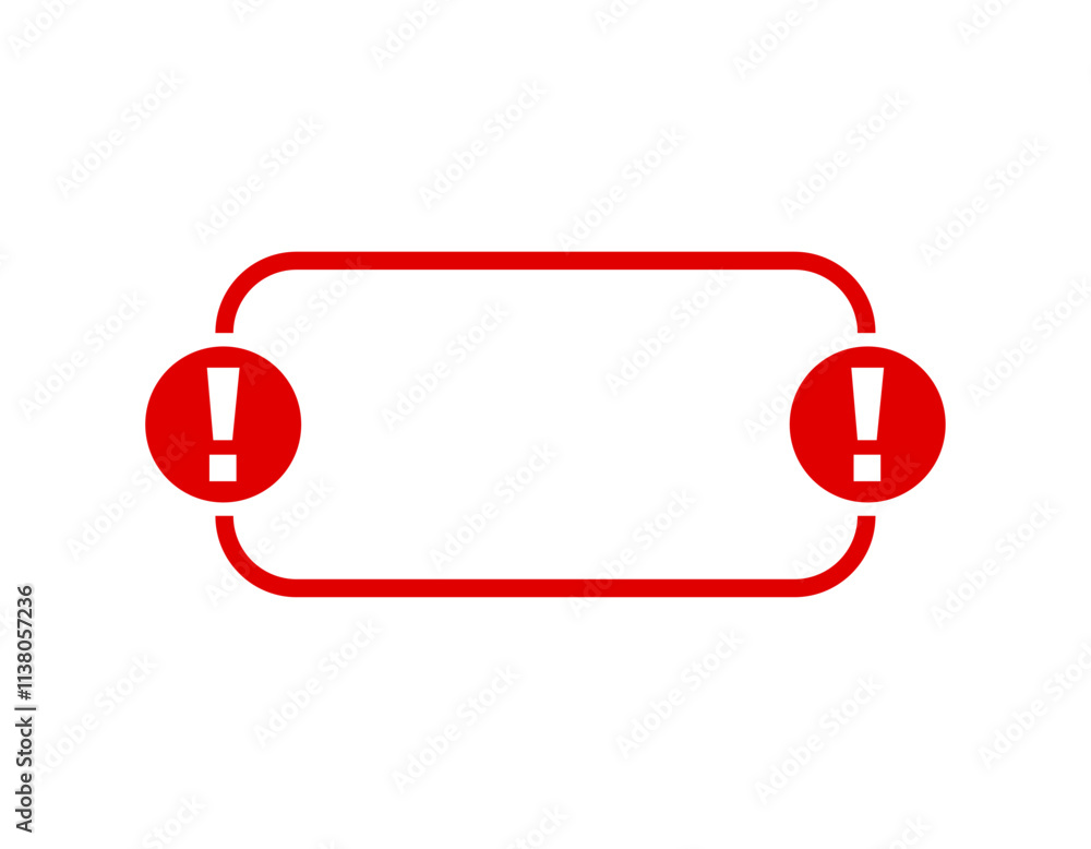 Poster red outline frame with exclamation mark symbols indicating caution or warning messages.
