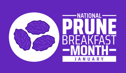 National Prune Breakfast Month background, banner or poster design template. observed every year in January. Holiday concept. Use to any Template, card, poster, placard, template.