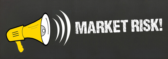 Market Risk!
