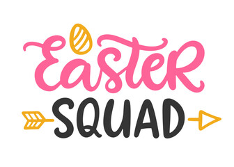 Easter Squad lettering quote vector calligraphy