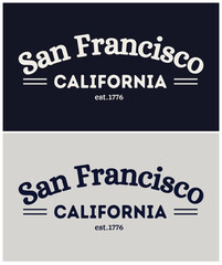 San Francisco,California ,slogan graphic for t-shirt, vector