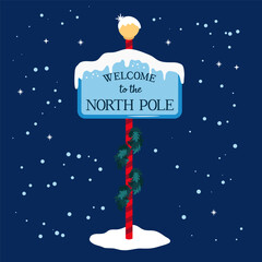 North Pole welcome road sign with snow and icicles. Holiday vector illustration.