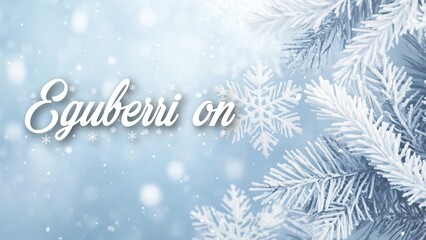 Elegant Christmas Background with Silver Elements and "Eguberri On" Festive Greeting in Basque