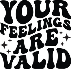 Your Feelings Are Valid Retro SVG