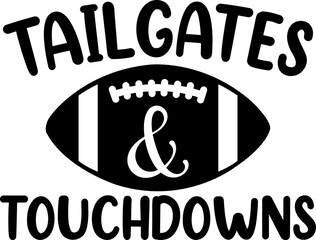 Football typography clip art design on plain white transparent isolated background for card, shirt, hoodie, sweatshirt, apparel, card, tag, mug, icon, poster or badge, tailgates and touchdowns