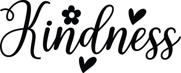 Kindness typography clip art design on plain white transparent isolated background for card, shirt, hoodie, sweatshirt, apparel, tag, mug, icon, poster or badge