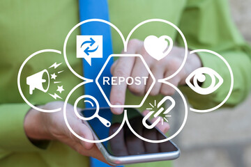 Businessman using smartphone and virtual touch screen sees word: REPOST. Repost sharing viral content online concept. Repost social media web information technology.