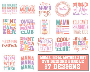 Mama, Mom, Mother's day SVG Bundle
