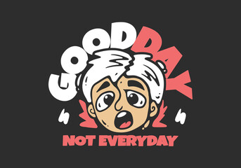 Boy head character with shocked expression. Good day not everyday. red white color