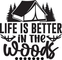 Life is Better in the Woods