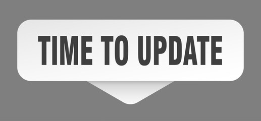 TIME TO UPDATE button, sign, sticker