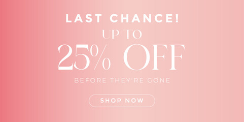 Sale banner Discount 25% off, Social media sale banner collection, Vector illustration for social media banners, poster, Banner Last chance up to 25%