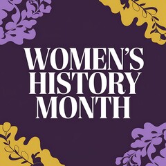 Obraz premium Womens History Month Celebrated with Floral Designs