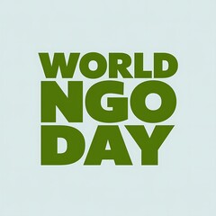 Fototapeta premium World NGO Day Celebrates Non Governmental Organizations