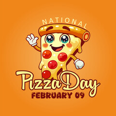 National Pizza Day vector card. Cartoon slice of pizza character with smiling face and waving hand. Fun and colorful typography design for National Pizza Day, February 9. Orange background. 