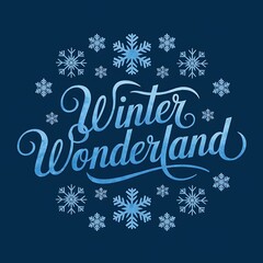 Winter Wonderland Calligraphy Design With Snowflakes