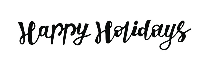 Happy Holidays hand cheerful lettering. Phrase in a decorative style, making it a perfect decoration for celebrations. Black color words enhances any festive atmosphere