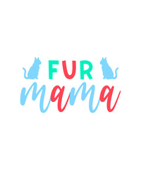 Cat t-shirt design (Fur Mama) printable text quotes Ai.