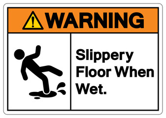 Warning Slippery Floor When Wet Symbol Sign,Vector Illustration, Isolate On White Background Label. EPS10