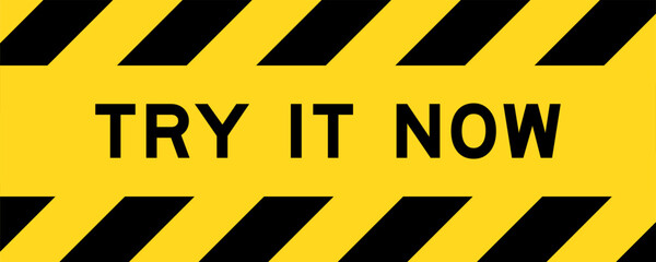 Yellow and black color with line striped label banner with word try it now