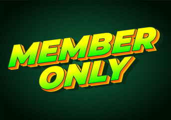 Member only. Text effect for social media or marketing ads