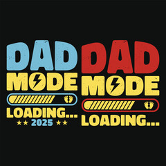 First Time New Dad Mode Loading T Shirt Design