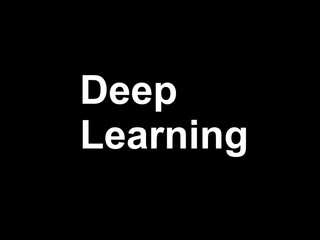 Deep Learning
