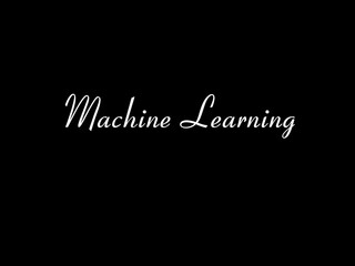 Machine Learning
