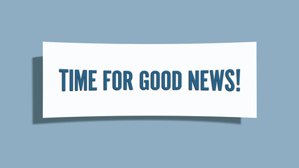 Time for Good News. A card isolated on blue background.