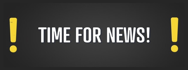 Time for News. A blackboard with white text. Illustration with grunge text style.