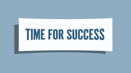 Time for Success. A card isolated on blue background.