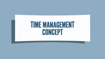 Time Management Concept. A card isolated on blue background.