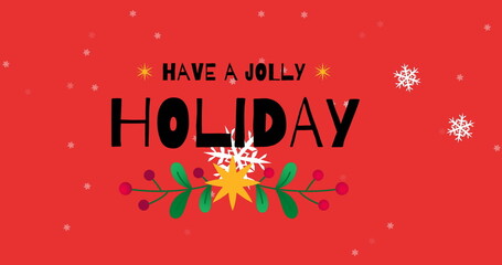 Image of snow falling at christmas over have a jolly holiday text