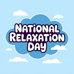 National Relaxation Day Celebrated in a Cloudy Sky