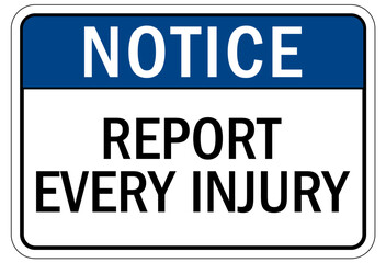 Report all accident sign report every injury
